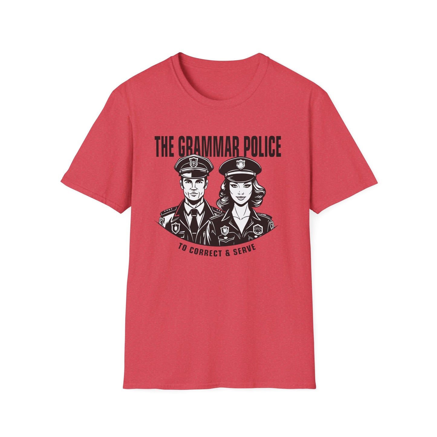 Grammar Police to Correct and Serve Graphic T-Shirt - Melody