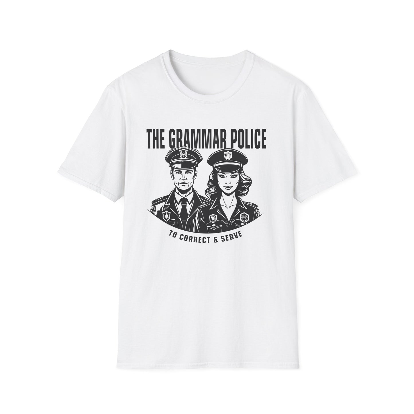 Grammar Police to Correct and Serve Graphic T-Shirt - Melody