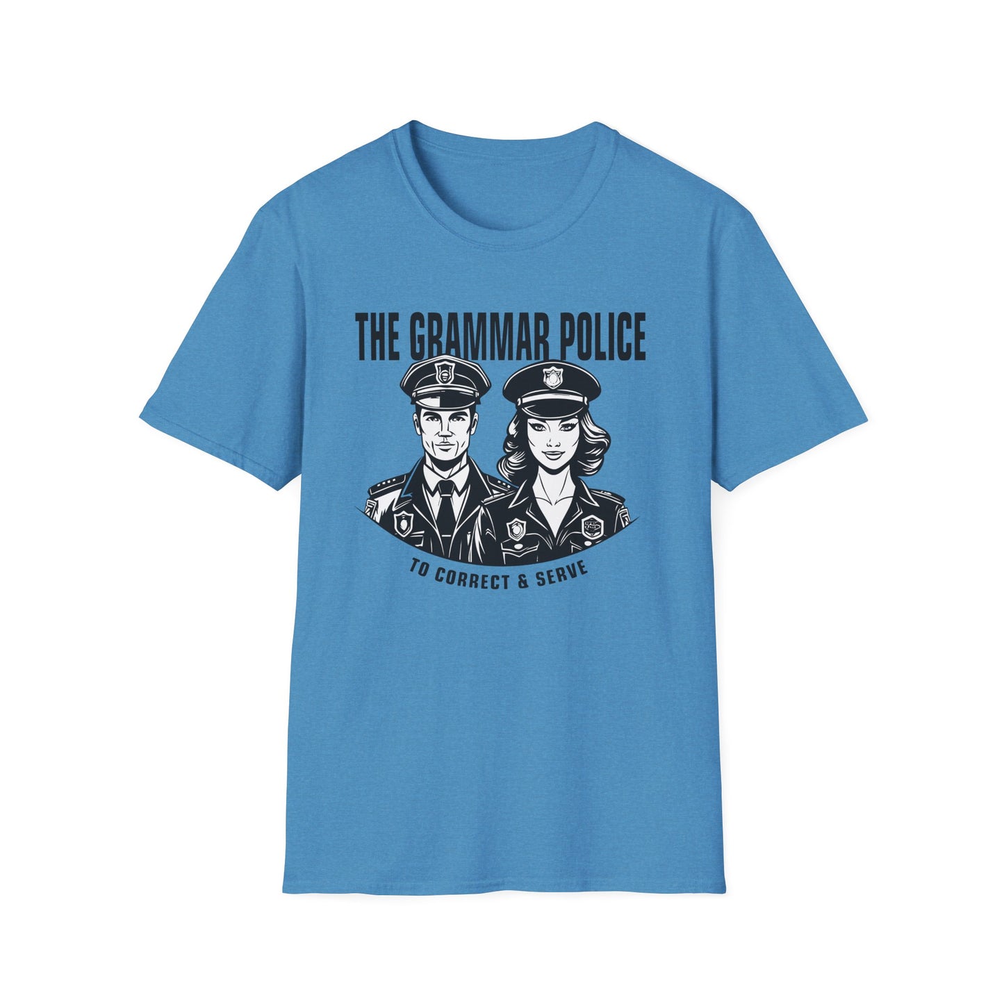 Grammar Police to Correct and Serve Graphic T-Shirt - Melody